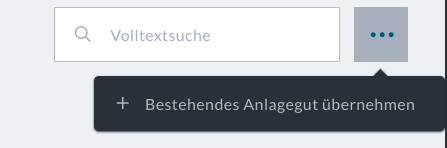 Bestehendes Anlagegut übernehmen